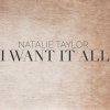 Natalie Taylor - Album I Want It All