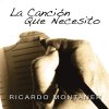 Ricardo Montaner - Album La Canción Que Necesito