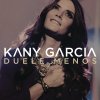 Kany Garcia - Album Duele Menos