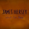 James Hersey - Album What I've Done