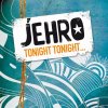 Jehro - Album Tonight Tonight