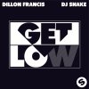 Dillon Francis feat. DJ Snake - Album Dillon Francis & DJ Snake - Get Low
