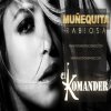 El Komander - Album Munequita Rabiosa