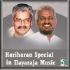 Album Hariharan Special in Ilayaraja Music