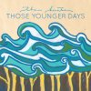 The Hunts - Album Those Younger Days