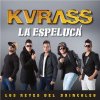 Grupo Kvrass - Album La Espeluca