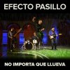 Efecto Pasillo - Album No Importa Que Llueva