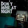Brad Knauber - Album Don't Mine At Night - Minecraft Parody