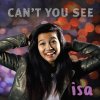 Isa - Album Can't You See