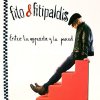 Fito y Fitipaldis - Album Entre la espada y la pared