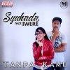 Syuhada - Album Tanpa Kamu (Single)