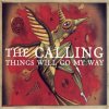 The Calling - Album Things Will Go My Way