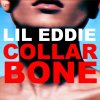 Lil Eddie - Album Collar Bone