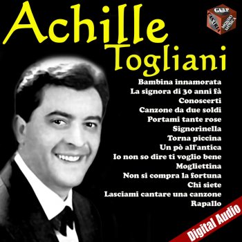 Achille Togliani: tutti i testi delle canzoni e le traduzioni - Lyrics MTV