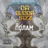 Da Gudda Jazz - Album По полам