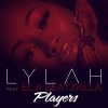 Lylah feat. Elji Beatzkilla - Album Players