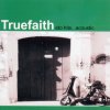 Truefaith - Album Eto Hits... Acoustic