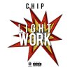 Chip - Album Light Work