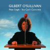 Gilbert O'Sullivan - Album You Can't Con-Crete