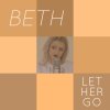Beth - Album Let Her Go