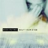 Snow Patrol - Album Shut Your Eyes