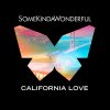 SomeKindaWonderful - Album California Love