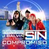 J - Balvin - Album Sin Compromiso (feat. Jowell Y Randy) - Single