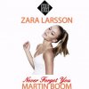 Zara Larsson - Album Never Forget You (Martin Boom Remix)