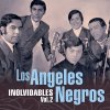 Los Ángeles Negros - Album Inolvidables, Vol. 2