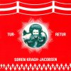 Søren Kragh-Jacobsen - Album Tur-Retur