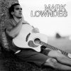 Mark Lowndes - Album Mark Lowndes