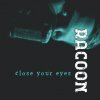 Racoon - Album Close Your Eyes