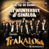 Banda La Trakalosa - Album De Monterrey a Sinaloa