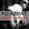 Ali Azmat - Album Josh e Junoon