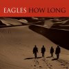 Eagles - Album How Long