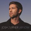 Josh Turner - Album Lay Low