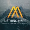Nothing More - Album This Is the Time (Ballast) [Acoustic]