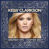 Kelly Clarkson - Album Kelly Clarkson: Greatest Hits - Chapter One