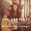 Nil Karaibrahimgil - Album Gel Aşka Gel (Kocan Kadar Konuş) [Diriliş Film Müziği]