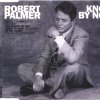 Robert Palmer - Album Know by Now