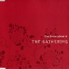 The Gathering - Album You Learn About It