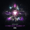 Virtual Riot - Album We're Not Alone EP