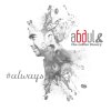 Abdul & The Coffee Theory - Album Always