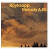 Röyksopp - Album Melody A.M.