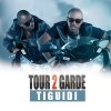 Tour 2 Garde - Album Tiguidi