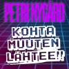 Petri Nygard - Album Kohta muuten lähtee