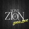 Sons Of Zion - Album Good Love