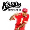 Kstylis - Album Trampoline - EP