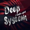 DeepSystem - Album Indie Girl