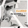 Clueso - Album Zu schnell vorbei